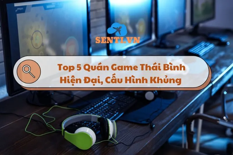 Khám Phá Top 5 Quán Game Thái Bình Hiện Đại, Cấu Hình Khủng 2024