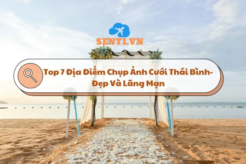 Top 7 Địa Điểm Chụp Ảnh Cưới Thái Bình: Đẹp, Lãng Mạn và Sang Trọng 2024