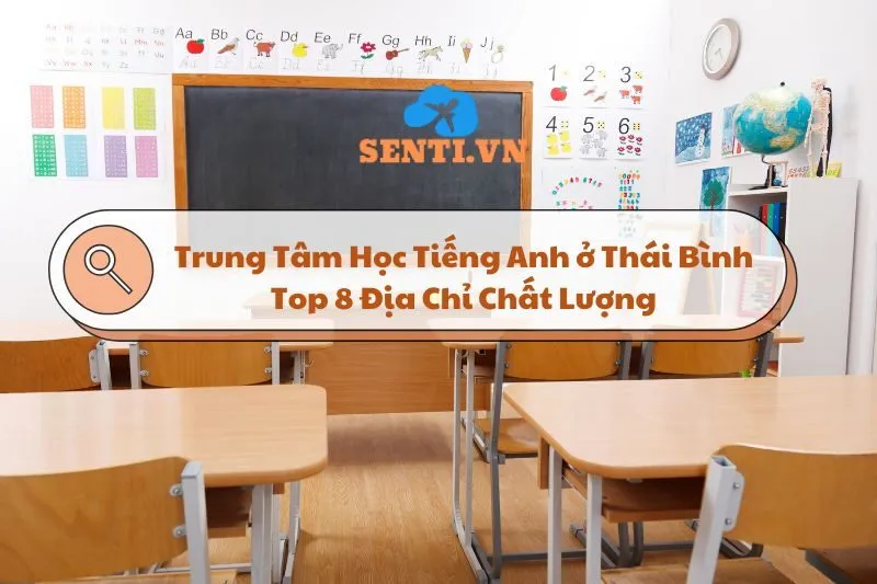 Trung Tâm Học Tiếng Anh ở Thái Bình – Top 8 Địa Chỉ Chất Lượng